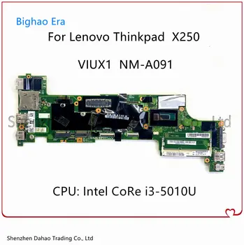  FRU 00HT366 000HT378 00HT377 00HT365 Pre Lenovo Thinkpad X250 Notebook Doske VIUX1 NM-A091 S i3-5010U CPU test práca