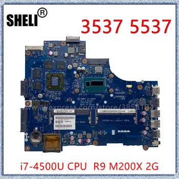  SHELI Pre Dell Inspiron 15R 3537 5537 Notebook Doska S I7-4500U CPU R9 M200X 2G GPU LA-9982P