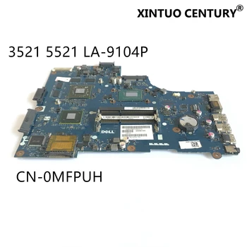  KN-0MFPVH MFPVH LA-9104P Notebook základná doska Pre DELL Inspiron 15 3521 5521 VAW00 W/ i3-3217 CPU HD7670M GPU testované práca