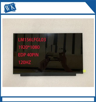  15,6 de 120hz LCD portátil pantalla para ASUS TUF FX505DV X571GT LM156LFGL03 LM156LFGL04 40PIN 1080P FHD EDP IPS pantalla LED