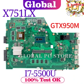  Pre ASUS X751L X751LX X751LB X751LJ X751LK X751LKB notebook doske Pôvodnej doske test OK I7-5500U 4G-RAM GTX950M-2G