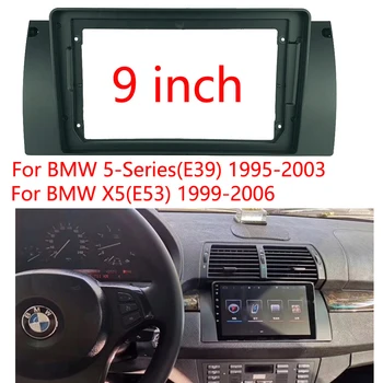  Autorádio Rám pre BMW 5 (E39) 1995-2003 X5(E53) 9 Palcový Displej Fascias Stereo DVD Prehrávač Nainštalovať Panel Surround Dash Prerobit Auta