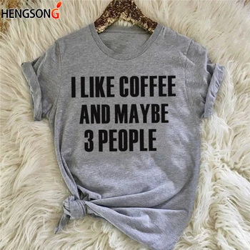  Mám Rád Kávu A Možno Aj 3 Ľudia Písmom Topy Pre Ženy, Dievčatá Módne Ženy Móda Šedá Bežné Slogan Tee Tumblr Tričko